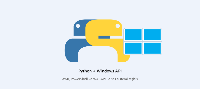 Windows’ta Python ile Ses Sistemi Analizi: 5.1 mi Kullanıyorsun, Stereo mu? Sıfırdan İleri Seviyeye Tam Rehber